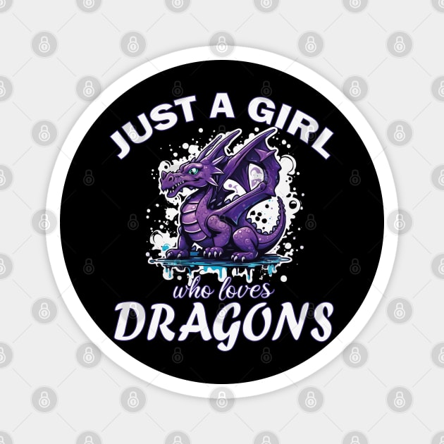 Just a Girl who loves Dragons Magnet by mdr design